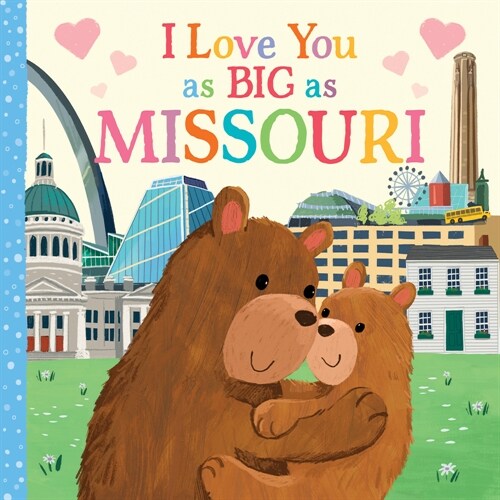 I Love You as Big as Missouri (Board Books)
