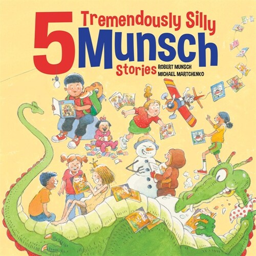 5 Tremendously Silly Munsch Stories (Hardcover)