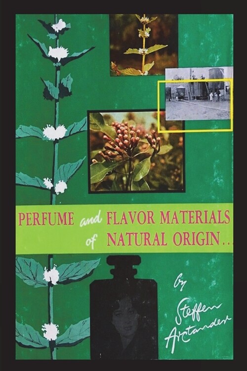 Perfume and Flavor Materials of Natural Origin (Paperback)