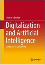 Digitalization and Artificial Intelligence: Use by and in Controlling (Paperback, 2023)