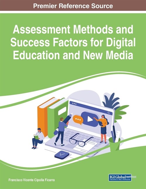 Assessment Methods and Success Factors for Digital Education and New Media (Paperback)