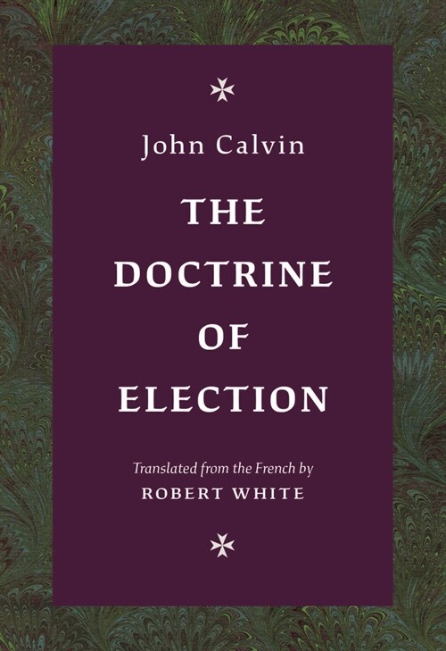 The Doctrine of Election (Hardcover)