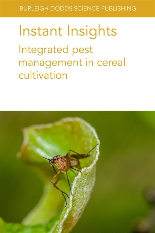 Instant Insights: Integrated Pest Management in Cereal Cultivation (Paperback)