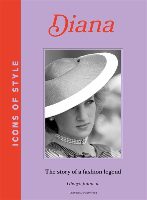 Icons of Style – Diana : The story of a fashion icon (Hardcover)