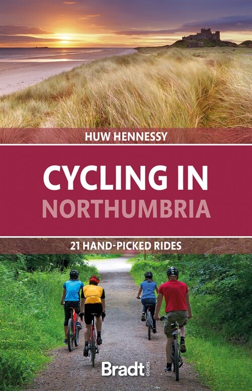 Cycling in Northumbria : 21 hand-picked rides (Paperback)