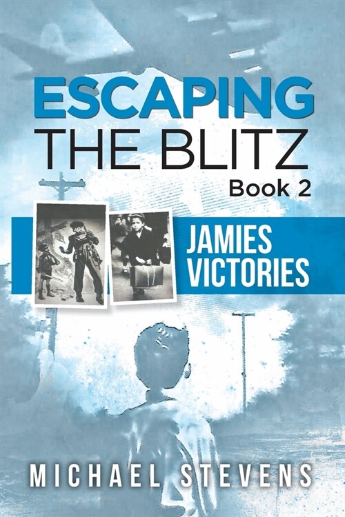 Escaping the Blitz Book 2 (Paperback)