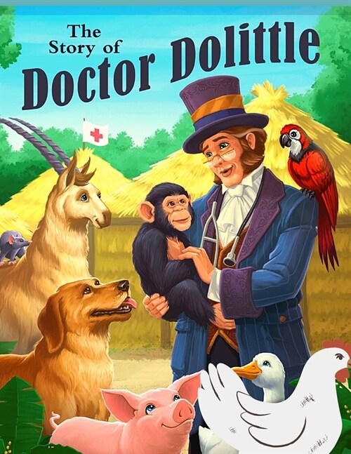 The Story of Doctor Dolittle: A Story About The Man Who Speaks the Language of the Animals (Paperback)