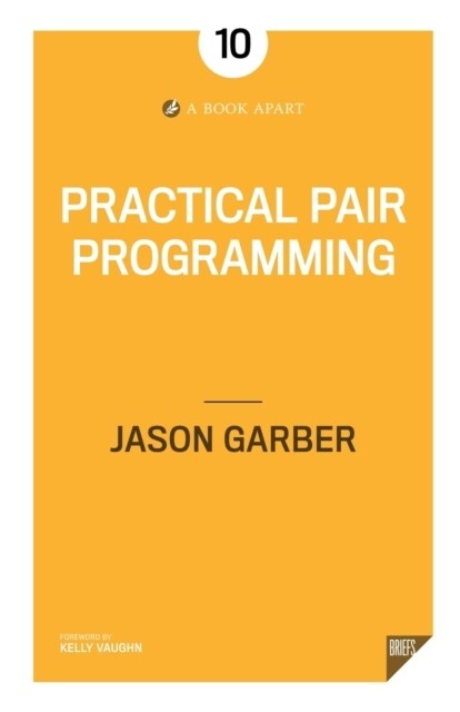 Practical Pair Programming (Paperback)