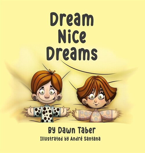 Dream Nice Dreams (Hardcover)