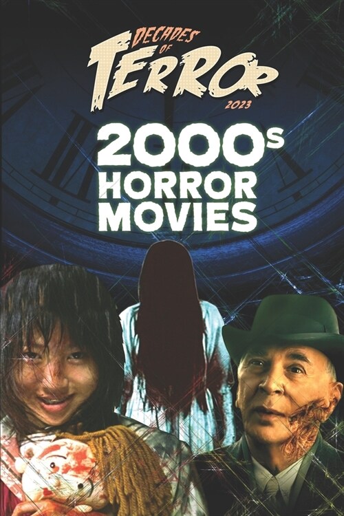 Decades of Terror 2023: 2000s Horror Movies (Paperback)