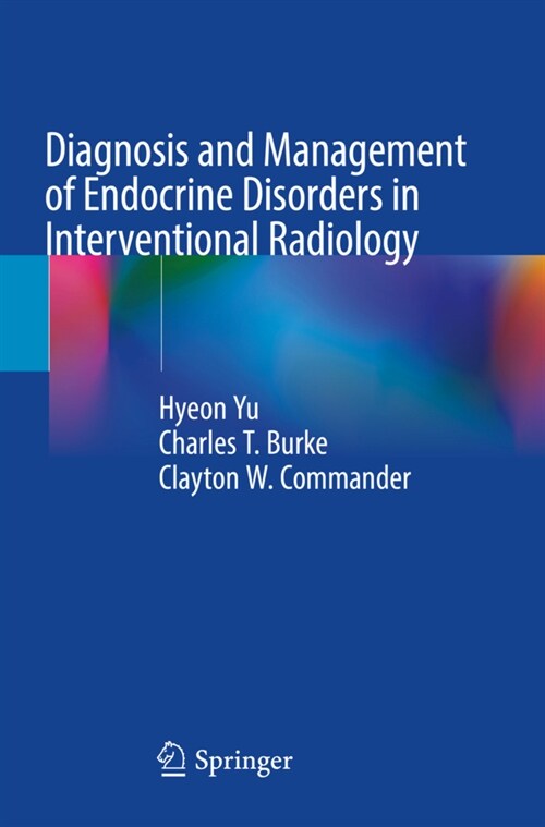 Diagnosis and Management of Endocrine Disorders in Interventional Radiology (Paperback, 2022)