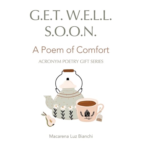 Get Well Soon: A Poem of Comfort (Hardcover)