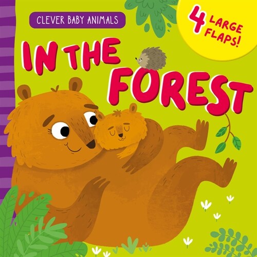 In the Forest: 4 Large Flaps! (Board Books)