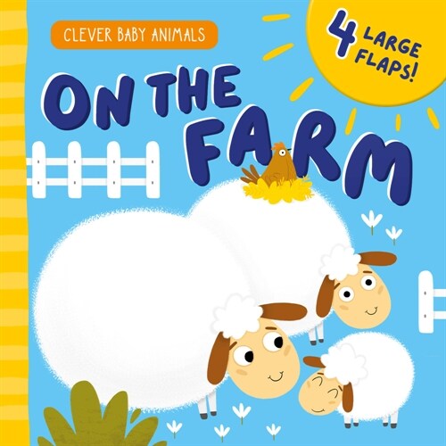 On the Farm: 4 Large Flaps! (Board Books)