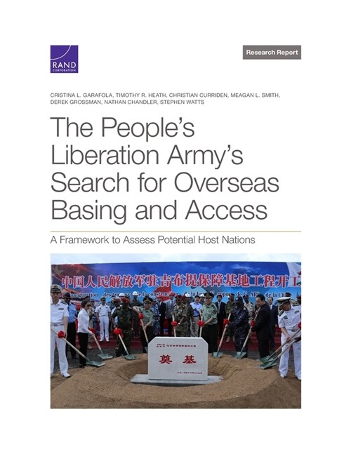 The Peoples Liberation Armys Search for Overseas Basing and Access: A Framework to Assess Potential Host Nations (Paperback)