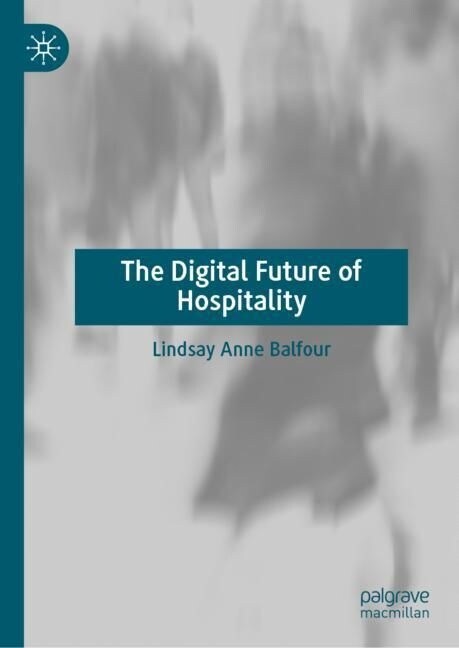 The Digital Future of Hospitality (Hardcover, 2023)