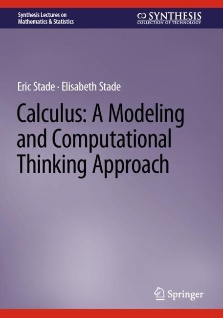 Calculus: A Modeling and Computational Thinking Approach (Hardcover, 2023)