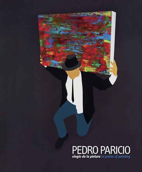 PEDRO PARICIO. ELOGIO DE LA PINTURA (Hardcover)