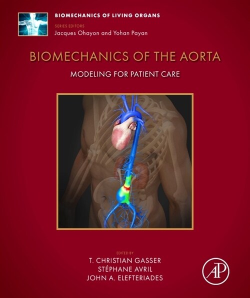 Biomechanics of the Aorta: Modeling for Patient Care (Hardcover)