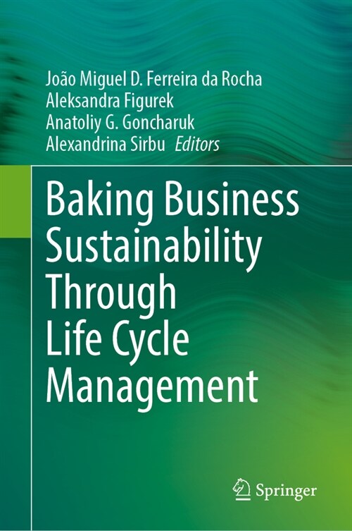Baking Business Sustainability Through Life Cycle Management (Hardcover)