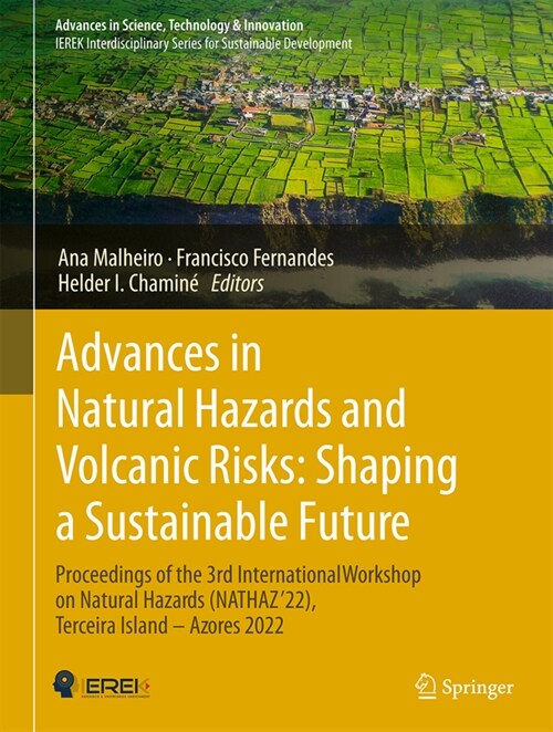 Advances in Natural Hazards and Volcanic Risks: Shaping a Sustainable Future: Proceedings of the 3rd International Workshop on Natural Hazards (Nathaz (Hardcover, 2023)