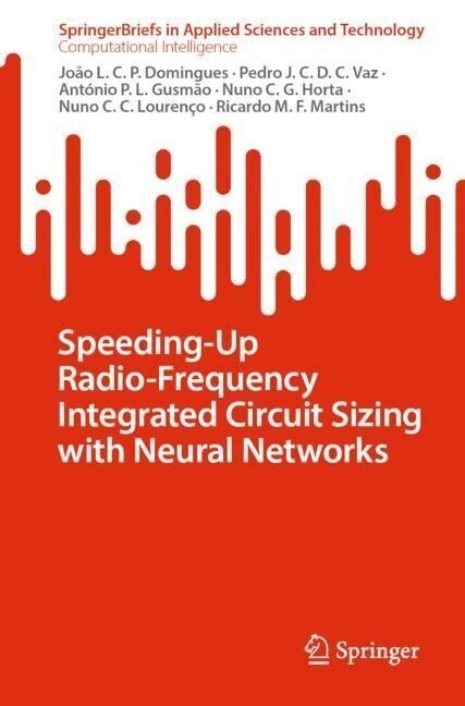 Speeding-Up Radio-Frequency Integrated Circuit Sizing with Neural Networks (Paperback)