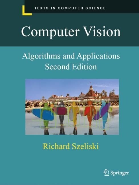Computer Vision: Algorithms and Applications (Paperback, 2, 2022)