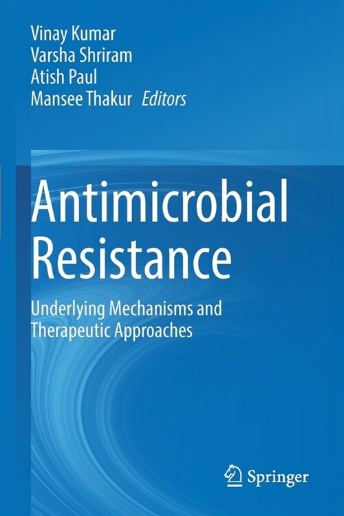Antimicrobial Resistance: Underlying Mechanisms and Therapeutic Approaches (Paperback, 2022)