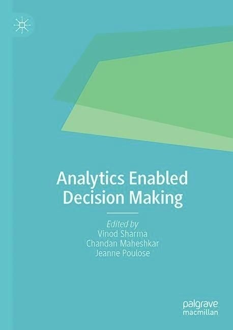 Analytics Enabled Decision Making (Hardcover)