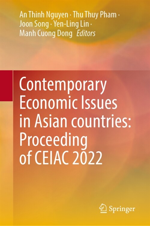 Contemporary Economic Issues in Asian Countries: Proceeding of Ceiac 2022, Volume 1 (Hardcover, 2023)
