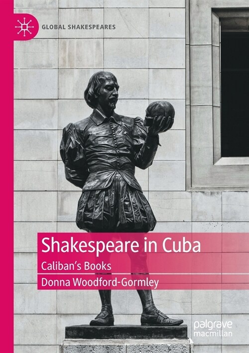 Shakespeare in Cuba: Calibans Books (Paperback, 2021)