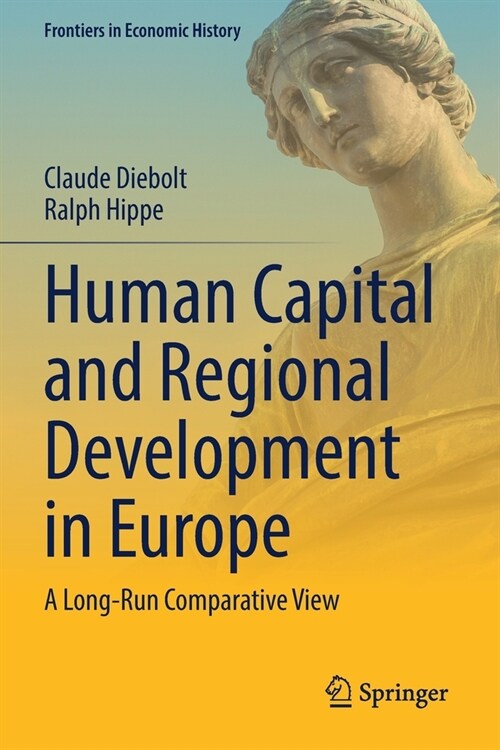 Human Capital and Regional Development in Europe: A Long-Run Comparative View (Paperback, 2022)