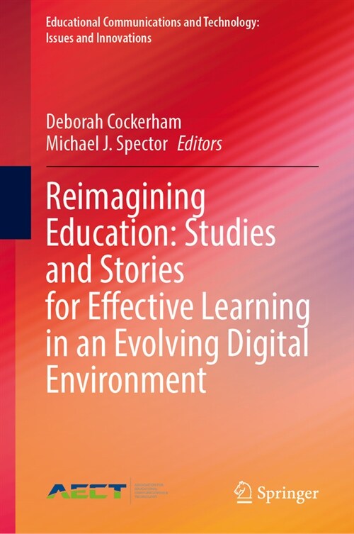 Reimagining Education: Studies and Stories for Effective Learning in an Evolving Digital Environment (Hardcover, 2023)