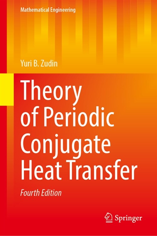 Theory of Periodic Conjugate Heat Transfer (Hardcover, 4, 2023)