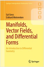 Manifolds, Vector Fields, and Differential Forms: An Introduction to Differential Geometry (Paperback, 2023)