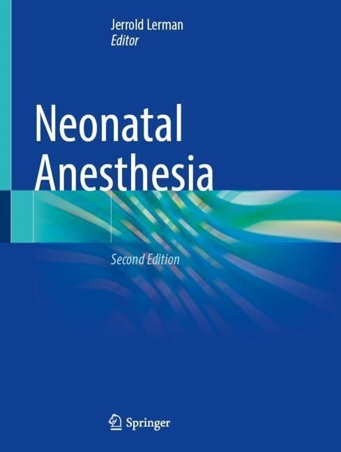 Neonatal Anesthesia (Hardcover, 2, 2023)