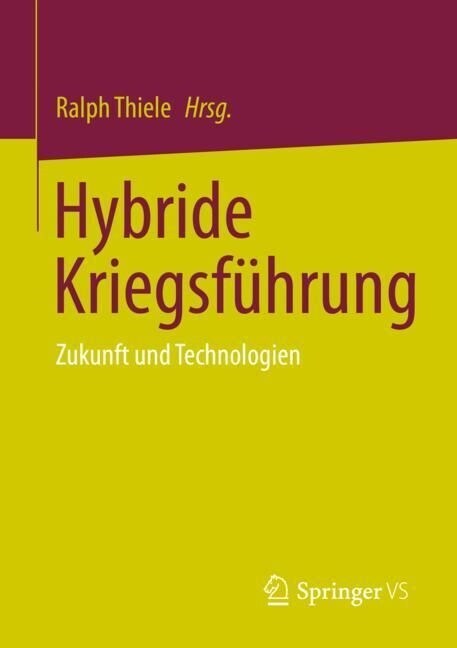 Hybride Kriegsf?rung: Zukunft Und Technologien (Paperback, 1. Aufl. 2023)
