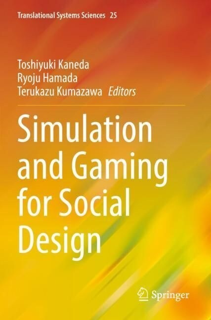 Simulation and Gaming for Social Design (Paperback)