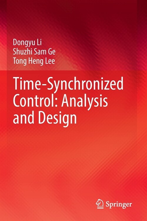 Time-Synchronized Control: Analysis and Design (Paperback)