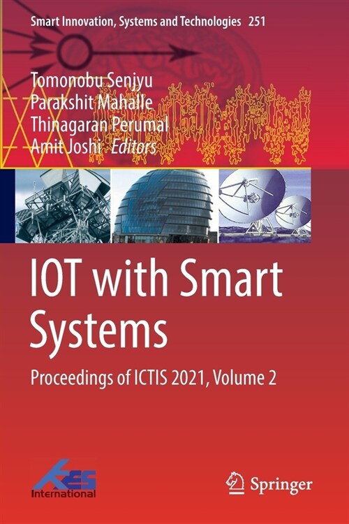 Iot with Smart Systems: Proceedings of Ictis 2021, Volume 2 (Paperback, 2022)