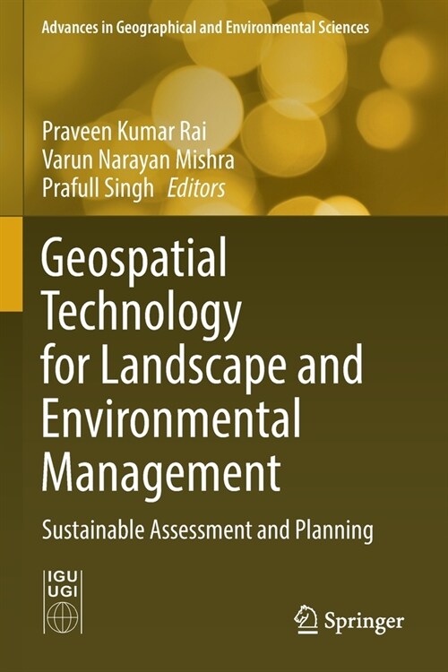 Geospatial Technology for Landscape and Environmental Management: Sustainable Assessment and Planning (Paperback, 2022)