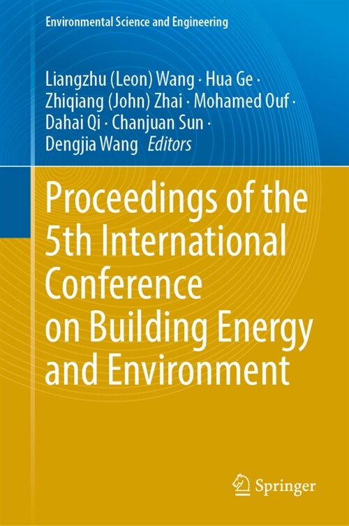 Proceedings of the 5th International Conference on Building Energy and Environment (Hardcover)