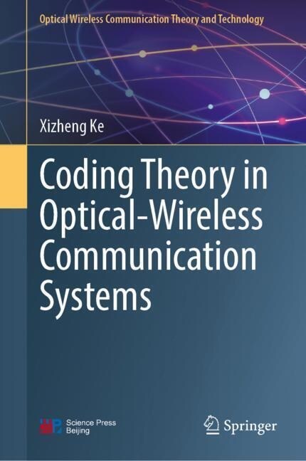 Coding Theory in Optical Wireless Communication Systems: Volume I (Hardcover, 2024)