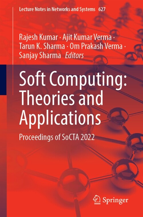 Soft Computing: Theories and Applications: Proceedings of Socta 2022 (Paperback, 2023)