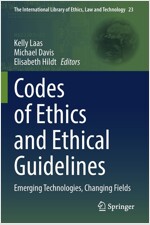 Codes of Ethics and Ethical Guidelines: Emerging Technologies, Changing Fields (Paperback, 2022)