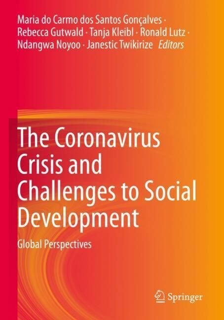 The Coronavirus Crisis and Challenges to Social Development: Global Perspectives (Paperback, 2022)