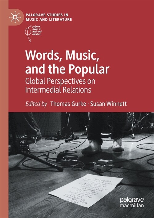 Words, Music, and the Popular: Global Perspectives on Intermedial Relations (Paperback, 2021)