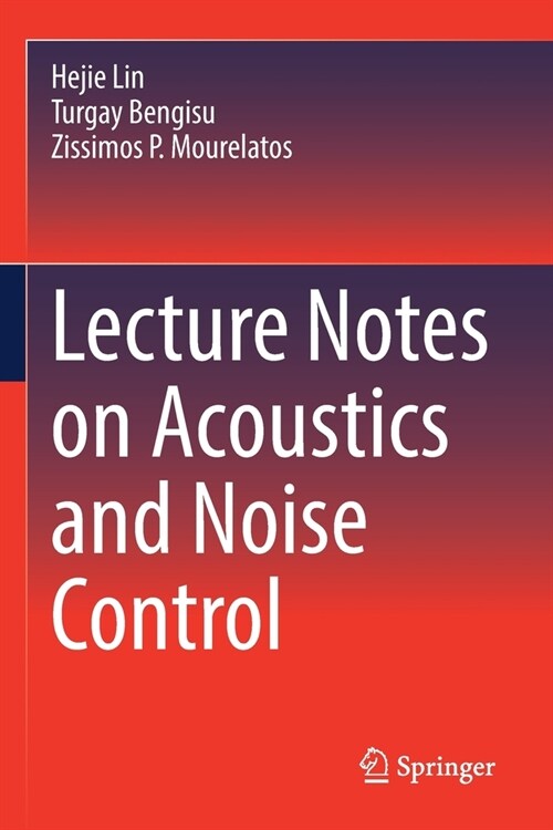 Lecture Notes on Acoustics and Noise Control (Paperback)