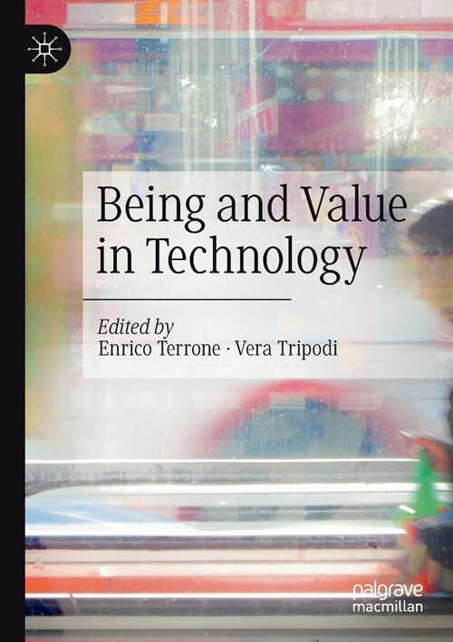 Being and Value in Technology (Paperback)