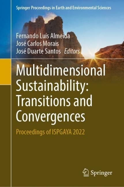 Multidimensional Sustainability: Transitions and Convergences: Proceedings of Ispgaya 2022 (Hardcover, 2023)